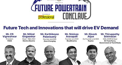 Panel Discussion | Future Tech and Innovations Driving EV Demand | Future Powertrain Conclave